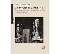 La experiencia sensible: Percepción, emoción y signo poético en la obra de Jacques Dupin: 106