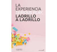 La EXPERIENCIA Serious Play LADRILLO A LADRILLO: EXPLORANDO EL PODER DEL “JUEGO SERIO” CONSTRUCTIVO PARA ENCENDER LA INNOVACIÓN Y LA COLABORACIÓN.