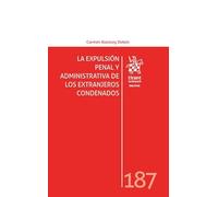La expulsión penal y administrativa de los extranjeros condenados Nº 187