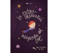 La Extraordinaria Búsqueda del Sol