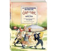 La extraordinaria historia del Circ-Cric