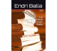 La extraordinaria vida de Endri Balla