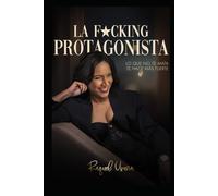 La F*cking Protagonista: Lo que no te mata te hace mas fuerte