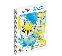 La F.M. Jazz 2ème Année de Jean Manuel Jiménez