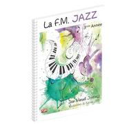 La F.M. JAZZ 3ème Année
