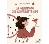 LA FABBRICA DEI CONTRATTEMPI - RANNO TEA - Piemme