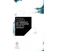 La fabbrica dei quaderni. Studi su Gramsci