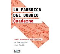 La fabbrica del dubbio. Quaderno