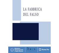 La fabbrica del falso