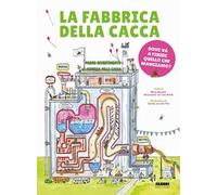 LA FABBRICA DELLA CACCA. EDIZ. A COLORI - BASELER MARJA, VAN DEN BRINK