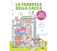 LA FABBRICA DELLA CACCA. EDIZ. A COLORI - BASELER MARJA, VAN DEN BRINK