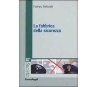 La fabbrica della sicurezza