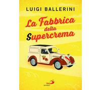 La fabbrica della supercrema