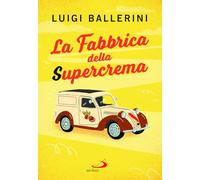 La fabbrica della supercrema