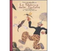 La fabbrica delle farfalle. Ediz. illustrata