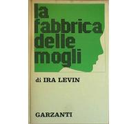 La Fabbrica Delle Mogli