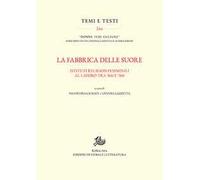 La fabbrica delle suore. Istituti religiosi femminili al lavoro tra '800 e '900