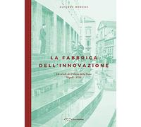 La fabbrica dell'innovazione. Gli arredi del Palazzo delle Poste. Napoli 1936