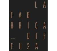 La fabbrica diffusa. Produzione e architettura a Cesena. Ediz. illustrata. Con 5 fascicoli raccolti in una cartellina. Con mappa