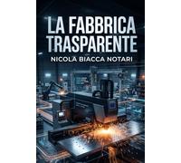 La Fabbrica Trasparente: Architetture Software per l'Osservabilità, Telemetria Industriale e Sistemi Data-Driven