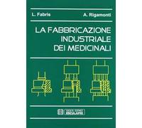 La fabbricazione industriale dei medicinali
