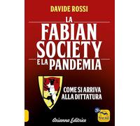 La Fabian Society e la pandemia. Come si arriva alla dittatura