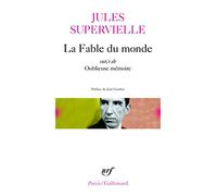La Fable du monde suivi de Oublieuse mémoire: A32441