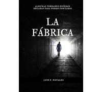 La fábrica