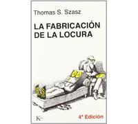 La Fabricación de la Locura