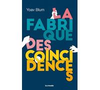 La fabrique des coïncidences