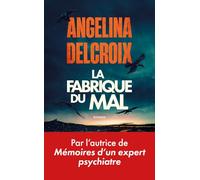 La Fabrique du mal