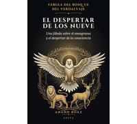 La Fábula del Bosque del Verdalvaje: El despertar de los Nueve