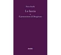 La faccia o il procuratore di Bergerane