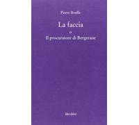 La faccia o il procuratore di Bergerane