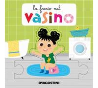 La faccio nel vasino. Libro puzzle. Ediz. a colori