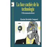 La face cachée de la technologie (Télécommunications)