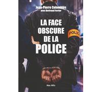 La face obscure de la Police