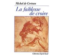 La Faiblesse de croire