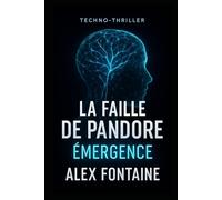 La Faille de pandore: Émergence