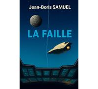 La Faille: Journal d’un voyage vers Callisto
