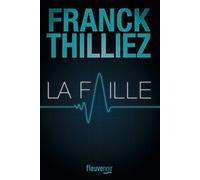 La faille: thriller - Thilliez Franck