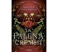 Libri Ciccarelli Kristen - La Falena Cremisi