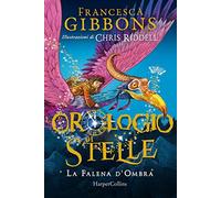 La falena d'ombra. L'orologio di stelle