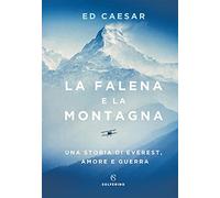 La falena e la montagna. Una storia di Everest, amore e guerra