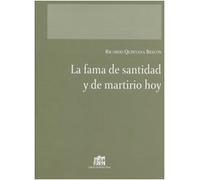 La fama de santidad y de martirio hoy