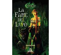 La fame del lupo. Witchcast vol. 1