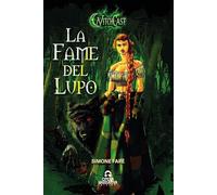 La fame del lupo. Witchcast vol. 1