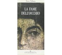 La fame dell'occhio