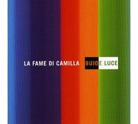 LA FAME DI CAMILLA - BUIO E LUCE