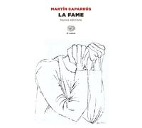 La fame. Nuova ediz. [Paperback] [Oct 04, 2022] Caparrós, Martín; Cavarero, Sara